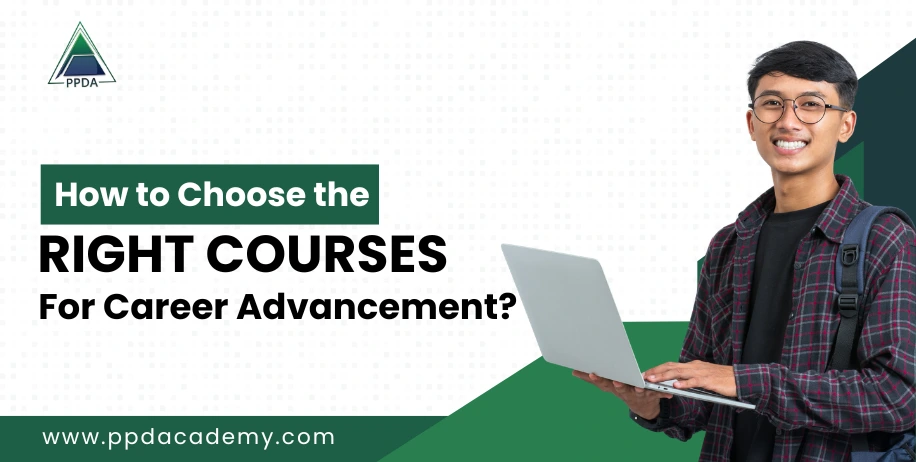 How to Choose the Right Courses for Career Advancement?