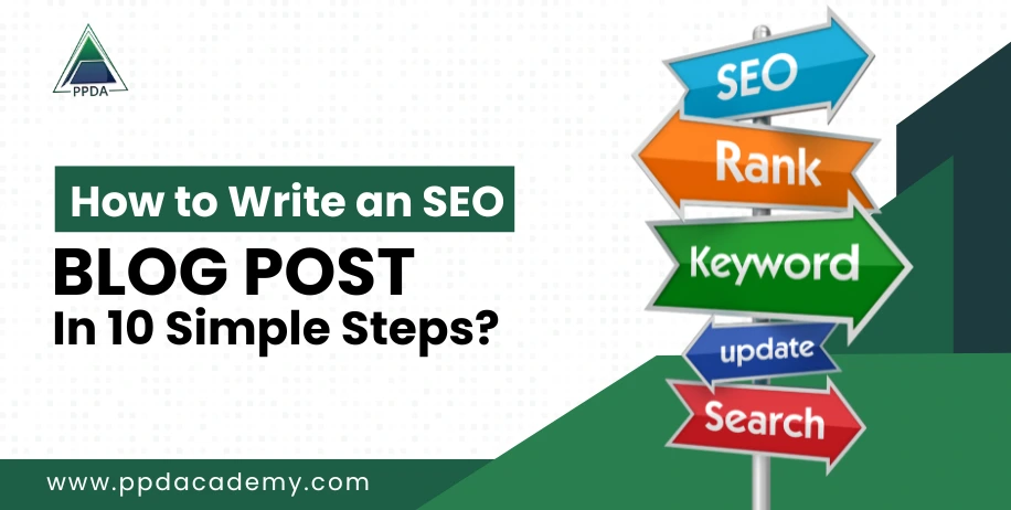 How to Write an SEO Blog Post in 10 Simple Steps?